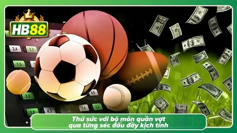 Những pha bóng gay cấn mang đến trải nghiệm theo dõi và dự đoán thú vị