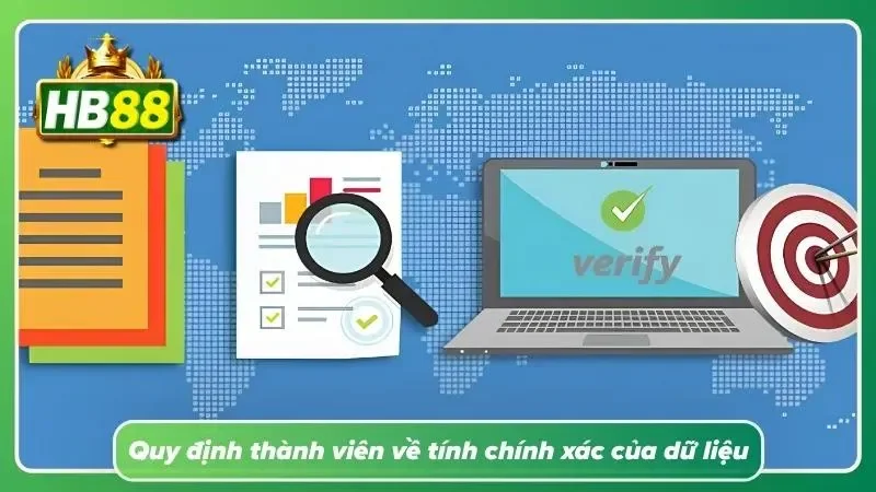 Giải thích yêu cầu cung cấp thông tin trung thực và cập nhật để hỗ trợ xác minh khi cần thiết