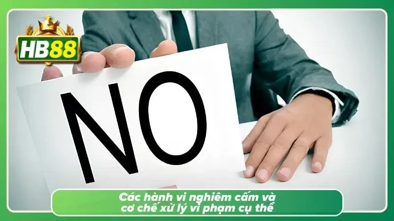 Tổng hợp những hành vi không được phép cùng các biện pháp xử lý theo quy định